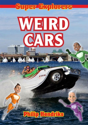 Weird Cars by Hendriks, Philip