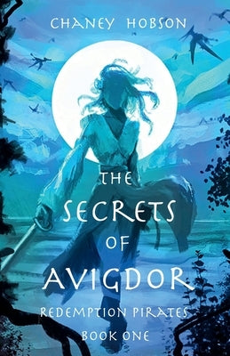 The Secrets of Avigdor by Hobson, Chaney