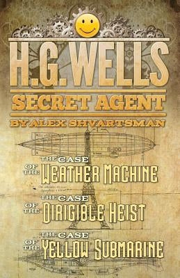 H. G. Wells, Secret Agent by Shvartsman, Alex