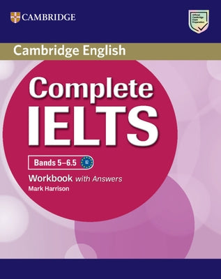 Complete Ielts Bands 5-6.5 Workbook with Answers by Harrison, Mark