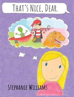 That's Nice, Dear. by Williams, Stephanie