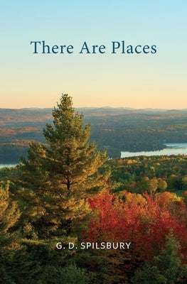 There Are Places by Spilsbury, G. D.