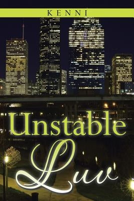 Unstable Luv by Kenni
