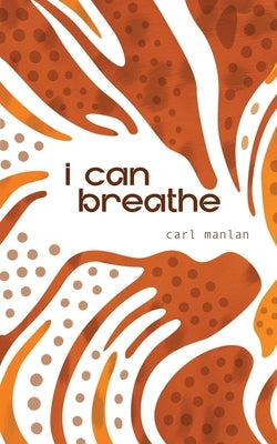 i can breathe by Manlan, Carl