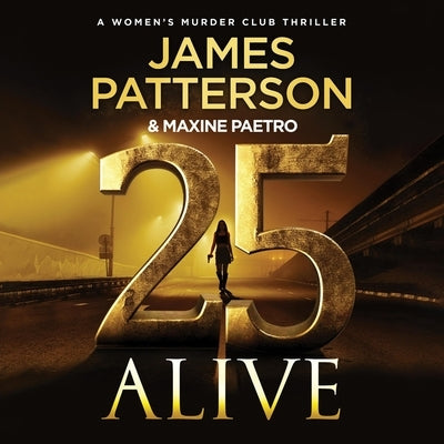 25 Alive: A Women's Murder Club Thriller by Paetro, Maxine