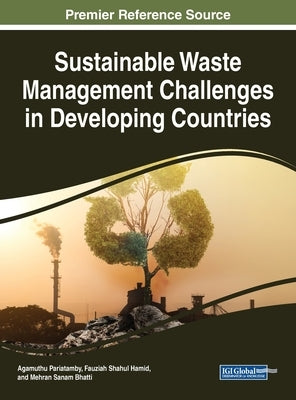 Sustainable Waste Management Challenges in Developing Countries by Pariatamby, Agamuthu