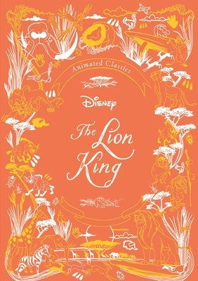 Disney Animated Classics: The Lion King by Editors of Studio Fun International