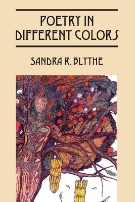 Poetry in Different Colors by Blythe, Sandra R.