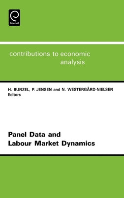 Panel Data and Labour Market Dynamics: 3rd Conference: Papers by Bunzel, H.