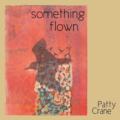 something flown by Crane, Patty