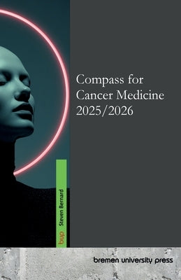 Compass for Cancer Medicine 2025/2026 by Bernard, Steven