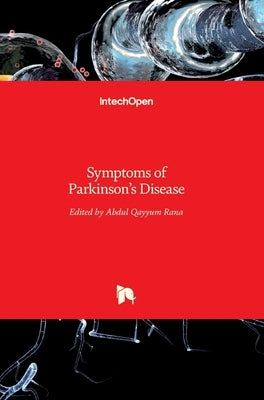 Symptoms of Parkinson's Disease by Rana, Frcpc Frcp