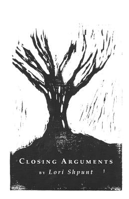 Closing Arguments by Shpunt, Lori
