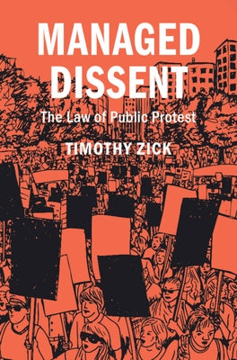 Managed Dissent by Zick, Timothy