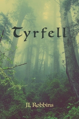 Tyrfell by Robbins, Jl