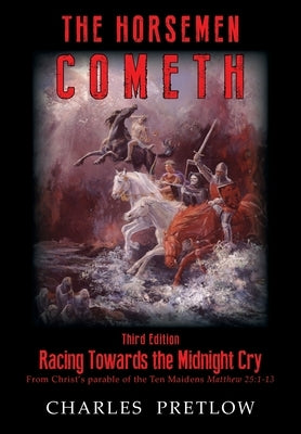 The Horsemen Cometh 3rd Edition by Pretlow, Charles