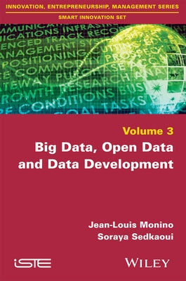 Big Data, Open Data and Data Development by Monino, Jean-Louis