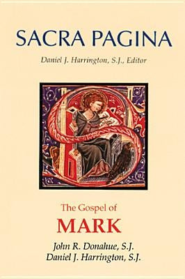 Sacra Pagina: The Gospel of Mark: Volume 2 by Donahue, John R.