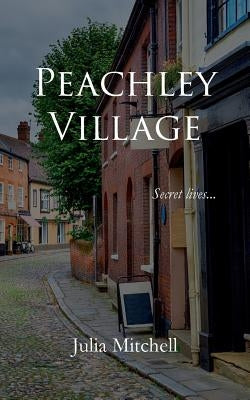 Peachley Village by Mitchell, Julia
