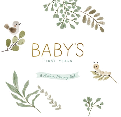 Baby's First Years: A Modern Memory Book with Keepsake Box by Peter Pauper Press Inc