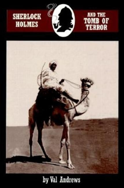 Sherlock Holmes and the Tomb of Terror by Andrews, Val