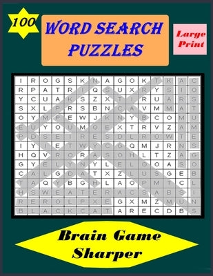 Word Search Puzzle 100 Large-Print Brain game sharper: For adults, men, women, boys, girls, teens & kids. Exercise Your Brain. by New, Brend