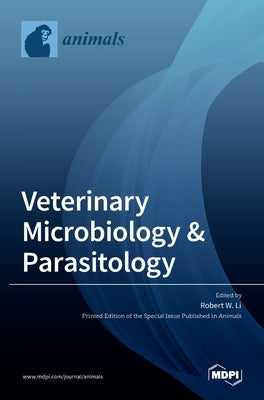 Veterinary Microbiology & Parasitology by Li, Robert W.