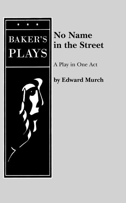 No Name in the Street by Murch, Edward