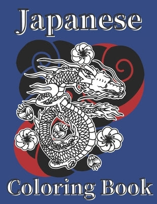 Japanese Coloring Book: Art Books for Adults and Teens-Best Colored Magazines full of Anti-Stress Coloring Pages-Funny Interior from Japan ful by Drawing, Micheal