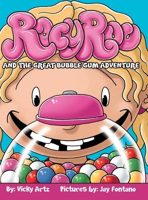 Racy Roo and the Great Bubble Gum Adventure by Artz, Vicky