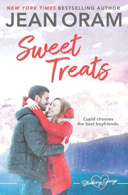 Sweet Treats: A Blueberry Springs Valentine's Day Short Story Romance Boxed Set by Oram, Jean