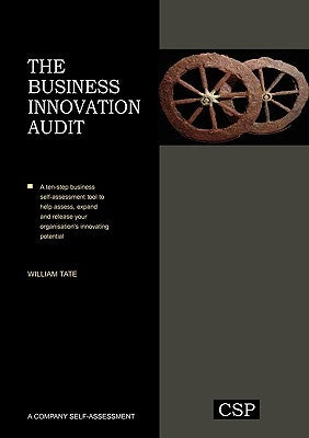 The Business Innovation Audit by Tate, William