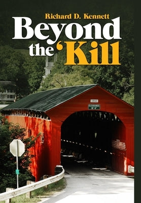 Beyond the 'Kill by Kennett, Richard D.