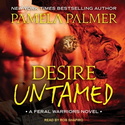 Desire Untamed by Palmer, Pamela