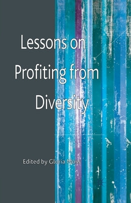Lessons on Profiting from Diversity by Moss, G.