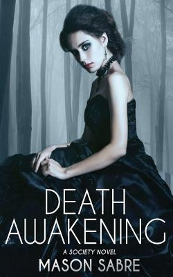 Death Awakening by Sabre, Mason