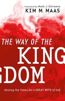 Way of the Kingdom by Maas, Kim M.