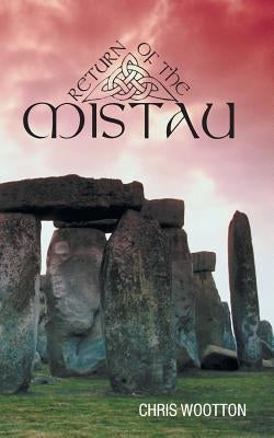Return of the Mistau by Wootton, Chris