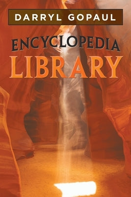 Encyclopedia Library by Gopaul, Darryl