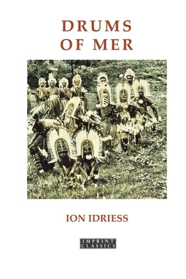 Drums of Mer by Idriess, Ion