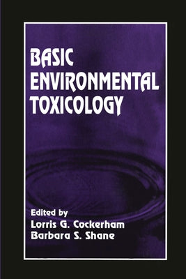 Basic Environmental Toxicology by Cockerham, Lorris G.