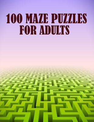 100 Maze Puzzles For Adults: A creative pig shaped maze book for mind relaxation with fun and more by Hugo, Warren
