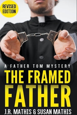 The Framed Father by Mathis, J. R.