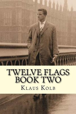 Twelve Flags Book Two by Jump, Linda