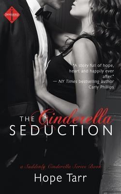 The Cinderella Seduction by Tarr, Hope