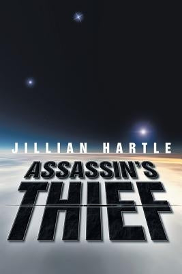 Assassin's Thief by Hartle, Jillian