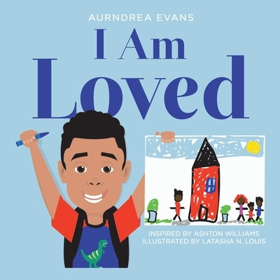 I Am Loved by Evans, Aurndrea