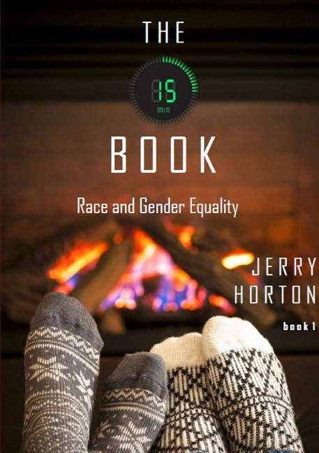 The 15 Minute Book by Horton, Jerry