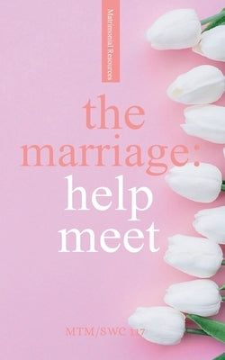 The Marriage: Help Meet by Tlharesagae, Modise