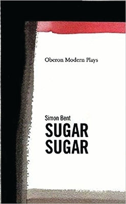 Sugar, Sugar by Bent, Simon